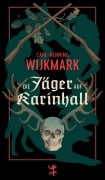 Cover-Bild zum Titel 'Die Jäger auf Karinhall' von 'Carl-Henning Wijkmark'