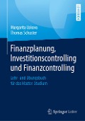 Finanzplanung, Investitionscontrolling und Finanzcontrolling - Thomas Schuster, Margarita Uskova