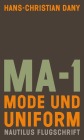  MA-1. Mode und Uniform