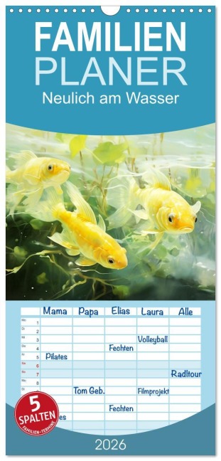 Familienplaner 2026 - Neulich am Wasser mit 5 Spalten (Wandkalender, 21 x 45 cm) CALVENDO - Daniela Tapper