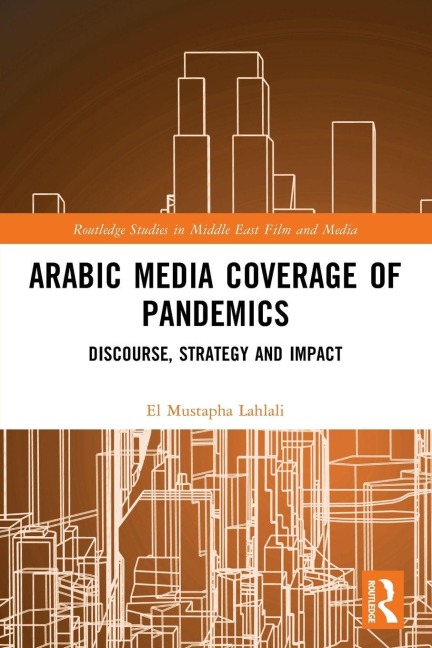 Arabic Media Coverage of Pandemics - El Mustapha Lahlali