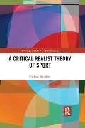 Cover-Bild zum Titel 'A Critical Realist Theory of Sport' von 'Graham Scambler'