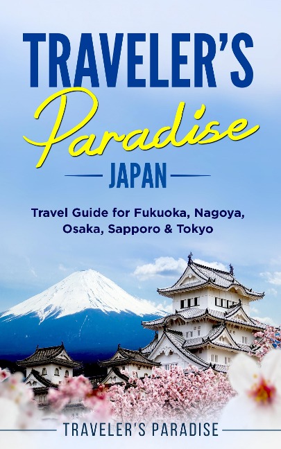 Traveler's Paradise - Japan - Traveler's Paradise