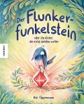 Cover-Bild zum Titel 'Der Flunkerfunkelstein oder die Elster, die nicht stehlen wollte' von 'Kai Oppermann'