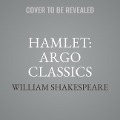 Hamlet: Argo Classics - William Shakespeare