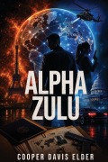 Cover-Bild zum Titel 'Alpha Zulu' von 'J Tod Fetherling'