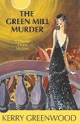 Cover-Bild zum Titel 'The Green Mill Murder' von 'Kerry Greenwood'