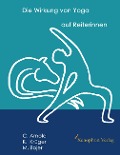 Die Wirkung von Yoga auf Reiterinnen - Christiane Arnold, Konstanze Krüger, Mathias Bojer