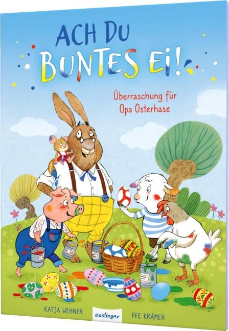 Ach du buntes Ei! - Fee Krämer