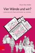 Cover-Bild zum Titel 'Vier Wände und wir?' von 'Ahuti Alice Müller'