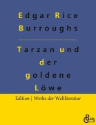 Cover-Bild zum Titel 'Tarzan und der goldene Löwe' von 'Edgar Rice Burroughs'