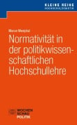 Normativität in der politikwissenschaftlichen Hochschullehre - Manon Westphal