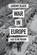 Cover-Bild zum Titel 'War in Europe' von 'Jeremy Black'