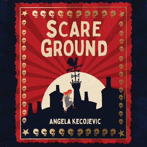 Scareground - Angela Kecojevic