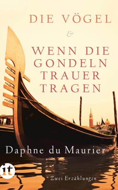 Die Vögel und Wenn die Gondeln Trauer tragen - Daphne du Maurier