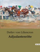 Cover-Bild zum Titel 'Adjudantenritte' von 'Detlev Von Liliencron'