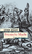 Cover-Bild zum Titel 'Friesische Macht' von 'Lothar Englert'
