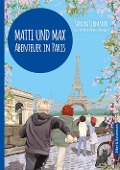 Cover-Bild zum Titel 'Matti und Max: Abenteuer in Paris' von 'Sandra Lehmann'