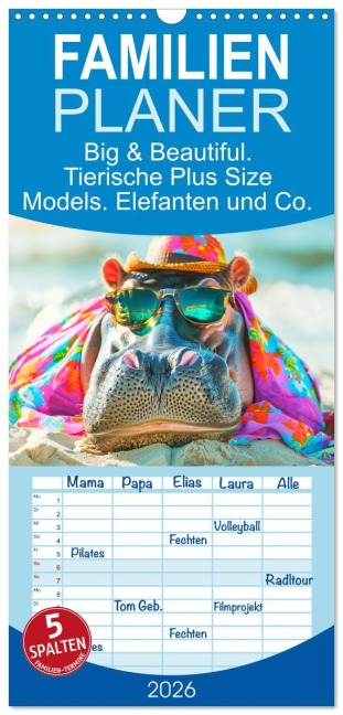 Familienplaner 2026 - Big & Beautiful. Tierische Plus Size Models. Elefanten und Co. mit 5 Spalten (Wandkalender, 21 x 45 cm) CALVENDO - Rose Hurley