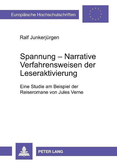 Spannung: Narrative Verfahrensweisen der Leseraktivierung - Ralf Junkerjürgen