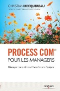 Process Com pour les managers: Manager sans stress et booster ses équipes - Christian Becquereau