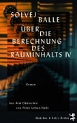 Cover-Bild zum Titel 'Über die Berechnung des Rauminhalts IV' von 'Solvej Balle'