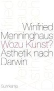 Wozu Kunst? - Winfried Menninghaus