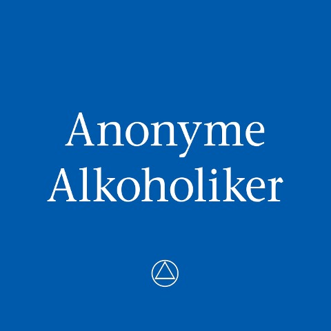 Anonyme Alkoholiker - Anonyme Alkoholiker