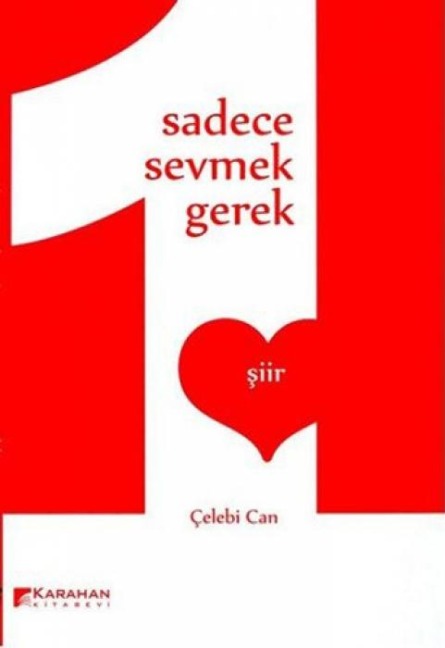 Sadece Sevmek Gerek - Celebi Can