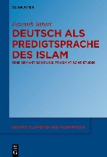 Deutsch als Predigtsprache des Islam - Fatemeh Taheri