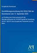 Cover-Bild zum Titel 'Durchführungsverordnung (EU) 2025/1906 der Kommission vom 12. September 2025' von 'Europäische Kommission'