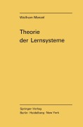 Cover-Bild zum Titel 'Theorie der Lernsysteme' von 'W. Menzel'