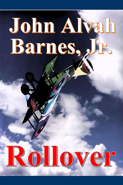 Rollover (Jay Barlow Collection, #3) - John Alvah Barnes