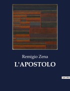 Cover-Bild zum Titel 'L'APOSTOLO' von 'Remigio Zena'