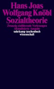 Cover-Bild zum Titel 'Sozialtheorie' von 'Hans Joas, Wolfgang Knöbl'