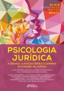 Psicologia Jurídica: A Criança, o Adolescente e o Caminho do Cuidado na Justiça - 3ª Ed - 2025 - Glicia Barbosa de Mattos Brazil