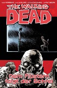 Cover-Bild zum Titel 'The Walking Dead 23: Dem Flüstern folgt der Schrei' von 'Robert Kirkman'