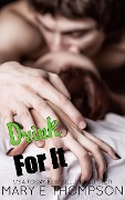 Cover-Bild zum Titel 'Drink For It (Better In Bed, #7)' von 'Mary E Thompson'