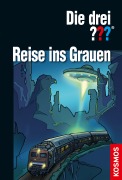 Cover-Bild zum Titel 'Die drei ??? Reise ins Grauen (drei Fragezeichen)' von 'André Marx, Ben Nevis, Astrid Vollenbruch'