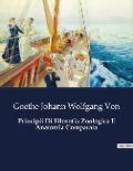 Principii Di Filosofia Zoologica E Anatomia Comparata - Wolfgang Johann von Goethe