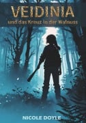 Cover-Bild zum Titel 'Veidinia und das Kreuz in der Walnuss' von 'Nicole Doyle'