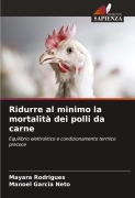 Cover-Bild zum Titel 'Ridurre al minimo la mortalità dei polli da carne' von 'Mayara Rodrigues, Manoel Garcia Neto'