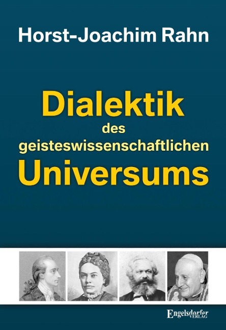 Dialektik des geisteswissenschaftlichen Universums - Horst-Joachim Rahn