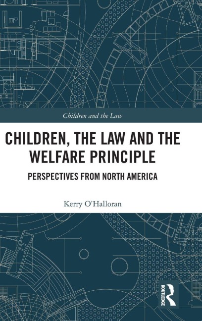 Children, the Law and the Welfare Principle - Kerry O'Halloran