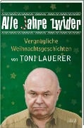Cover-Bild zum Titel 'Alle Jahre zwider' von 'Toni Lauerer'
