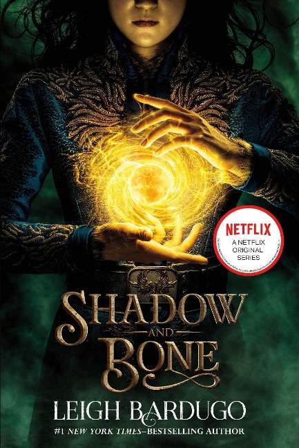 Shadow and Bone - Leigh Bardugo