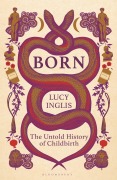 Cover-Bild zum Titel 'Born' von 'Lucy Inglis'