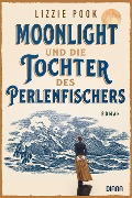Cover-Bild zum Titel 'Moonlight und die Tochter des Perlenfischers' von 'Lizzie Pook'
