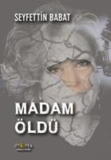 Madam Öldü - Seyfettin Babat