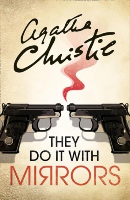 They Do It With Mirrors - Agatha Christie